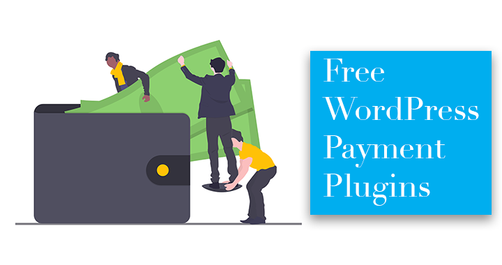 Free WordPress Payment Plugins to Get Paid Easily